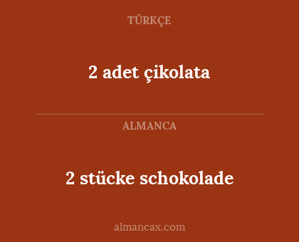 2 stücke schokolade - 2 adet çikolata