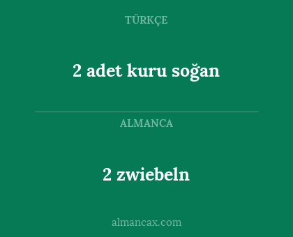 2 adet kuru soğan - 2 zwiebeln