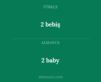 2 bebiş - 2 baby