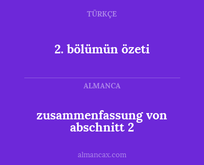 2. bölümün özeti - zusammenfassung von abschnitt 2