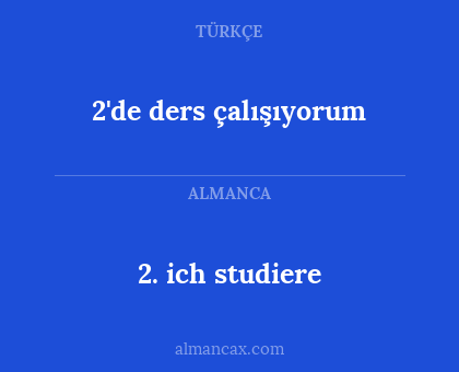 2. ich studiere - 2'de ders çalışıyorum