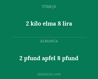 2 pfund apfel 8 pfund - 2 kilo elma 8 lira