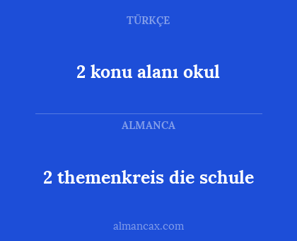 2 konu alanı okul - 2 themenkreis die schule