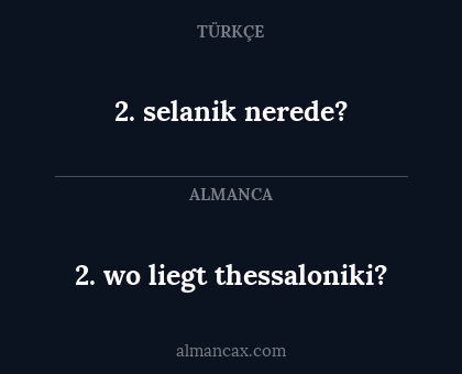 2. selanik nerede? - 2. wo liegt thessaloniki?