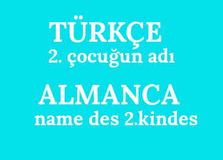2.+%C3%A7ocu%C4%9Fun+ad%C4%B1-name+des+2.kindes.png