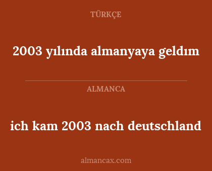 2003 yılında almanyaya geldım - ich kam 2003 nach deutschland