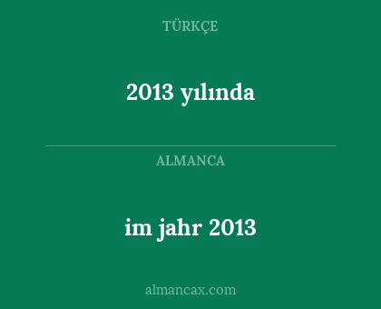 2013 yılında - im jahr 2013