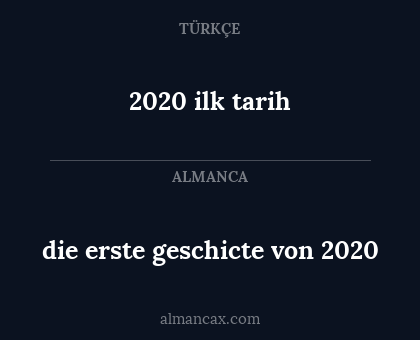 2020 ilk tarih - die erste geschicte von 2020