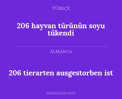 206 tierarten ausgestorben ist - 206 hayvan türünün soyu tükendi