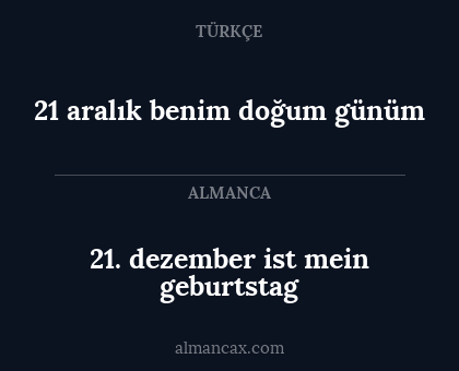 21. dezember ist mein geburtstag - 21 aralık benim doğum günüm