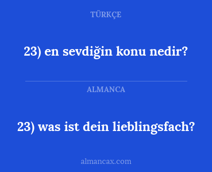 23)	was ist dein lieblingsfach? - 23) en sevdiğin konu nedir?