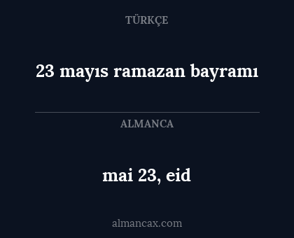 mai 23, eid - 23 mayıs ramazan bayramı