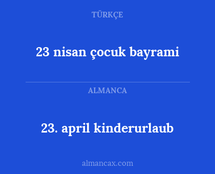 23. april kinderurlaub - 23 nisan çocuk bayrami
