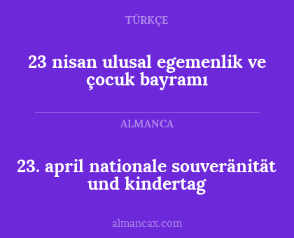 23 nisan
ulusal egemenlik ve çocuk bayramı - 23. april nationale souveränität und kindertag