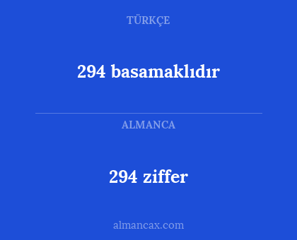 294 ziffer - 294 basamaklıdır