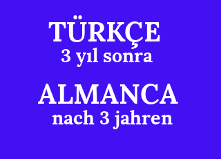 3+y%C4%B1l+sonra-nach+3+jahren.png