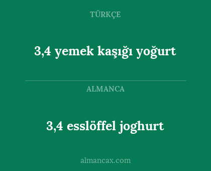 3,4 esslöffel joghurt - 3,4 yemek kaşığı yoğurt