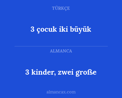3 çocuk iki büyük - 3 kinder, zwei große