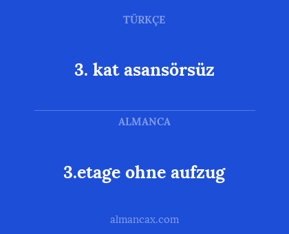 3. kat asansörsüz - 3.etage ohne aufzug
