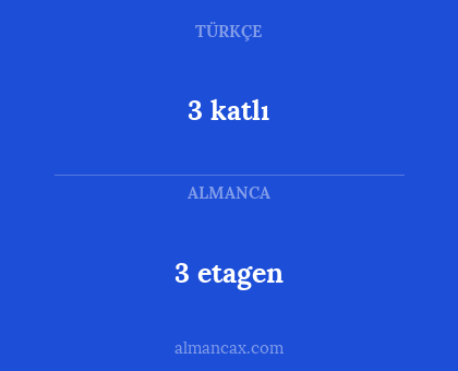 3 katlı - 3 etagen