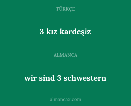 wir sind 3 schwestern - 3 kız kardeşiz