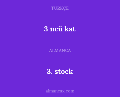 3 ncü kat - 3. stock