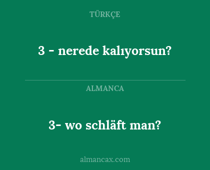 3- wo schläft man? - 3 - nerede kalıyorsun?
