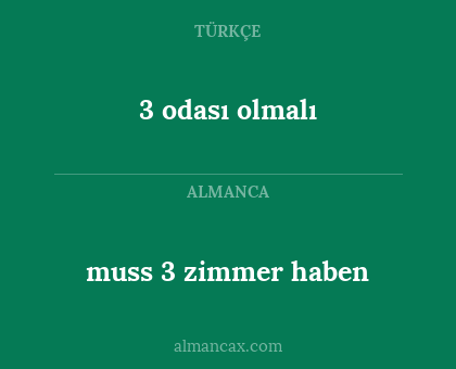 3 odası olmalı - muss 3 zimmer haben