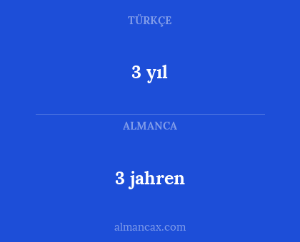 3 jahren - 3 yıl