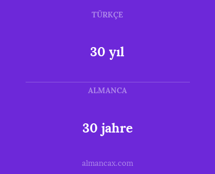 30 jahre - 30 yıl