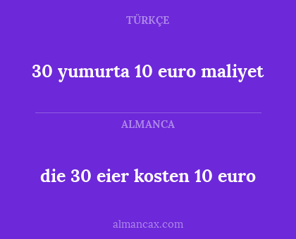 die 30 eier kosten 10 euro - 30 yumurta 10 euro maliyet