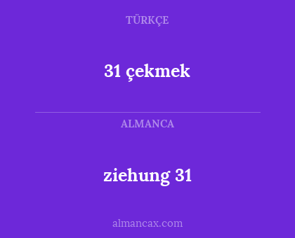 ziehung 31 - 31 çekmek