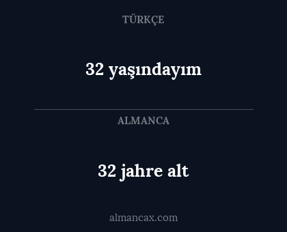 32 yaşındayım - 32 jahre alt