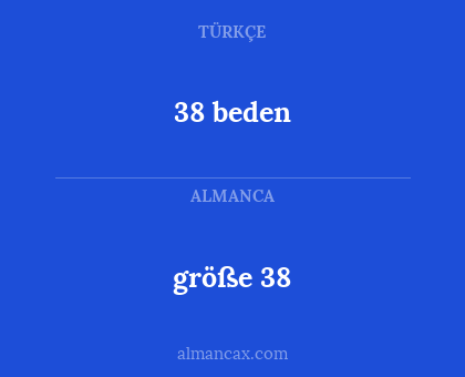 größe 38 - 38 beden
