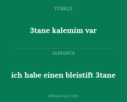 ich habe einen bleistift 3tane - 3tane kalemim var