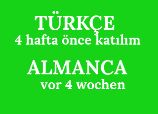 4+hafta+%C3%B6nce+kat%C4%B1l%C4%B1m-vor+4+wochen.png
