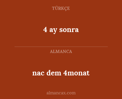 4 ay sonra - nac dem 4monat