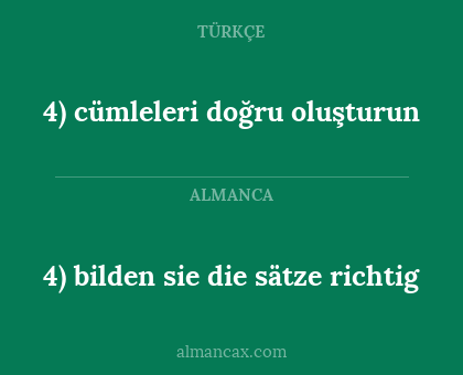 4) cümleleri doğru oluşturun - 4) bilden sie die sätze richtig