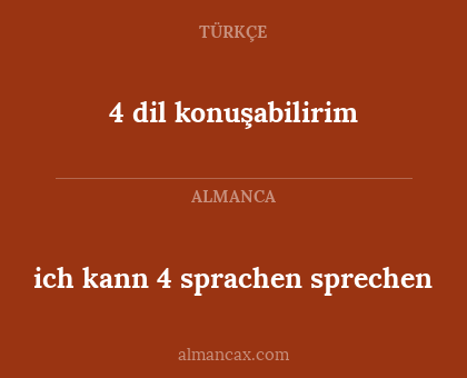 4 dil konuşabilirim - ich kann 4 sprachen sprechen