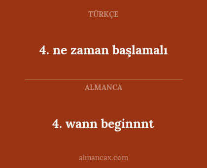 4. wann beginnnt - 4. ne zaman başlamalı