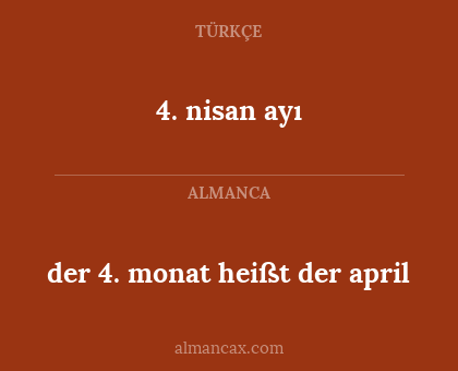 4. nisan ayı - der 4. monat heißt der april