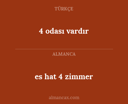 4 odası vardır - es hat 4 zimmer