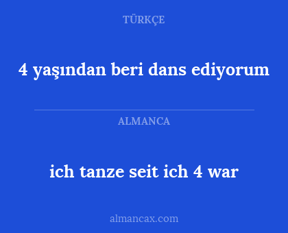 4 yaşından beri dans ediyorum - ich tanze seit ich 4 war