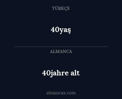 40yaş - 40jahre alt
