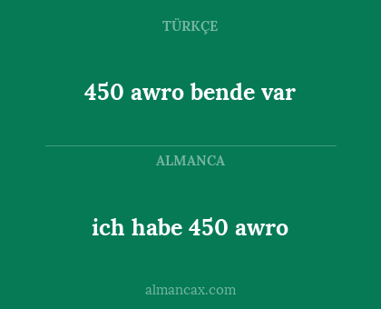 ich habe 450 awro - 450 awro bende var