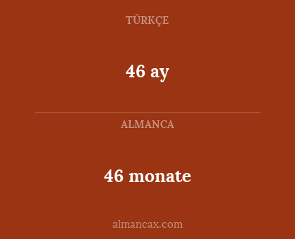 46 ay - 46 monate