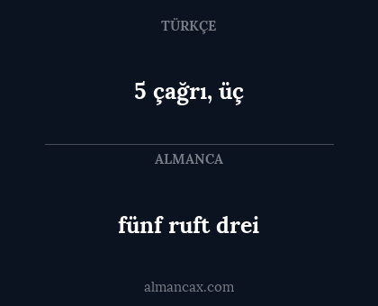 fünf ruft drei - 5 çağrı, üç
