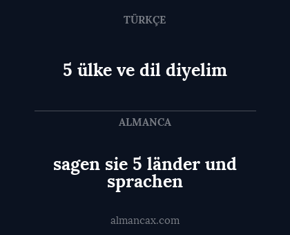 5 ülke ve dil diyelim - sagen sie 5 länder und sprachen