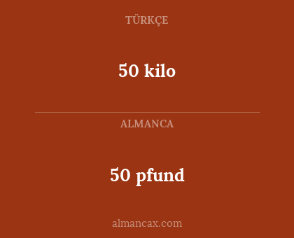 50 kilo - 50 pfund