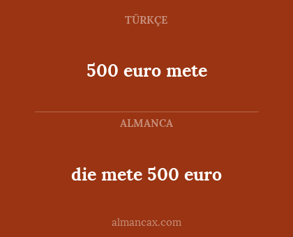 500 euro mete - die mete 500 euro